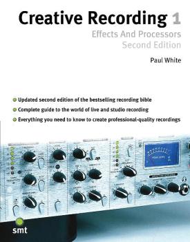 Creative Recording 1: Effects and Processors (Second Edition) (HL-14007774)
