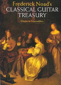 Frederick Noad's Classical Guitar Treasury: Duets and Ensembles (HL-14023134)