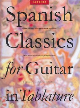 Spanish Classics for Guitar in Tablature (HL-14031054)