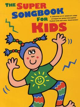 The Super Songbook for Kids (P/V/G) (HL-14032042)