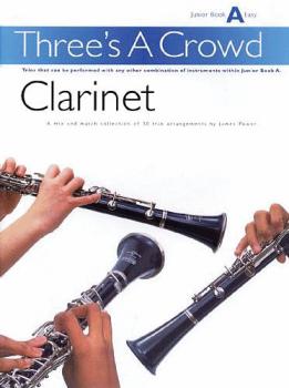 Three's a Crowd - Junior Book A (Easy) (Clarinet) (HL-14033603)