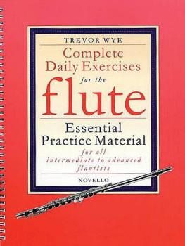 Complete Daily Exercises for the Flute - Flute Tutor: Essential Practi (HL-14036424)
