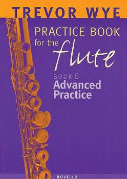 Trevor Wye Practice Book for the Flute: Volume 6 - Advanced Practice (HL-14036443)