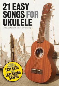 21 Easy Songs for Ukulele (HL-14041653)