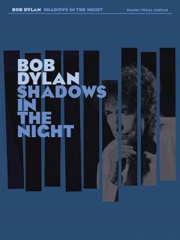 Bob Dylan - Shadows in the Night (HL-14043801)