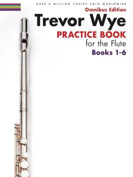 Trevor Wye - Practice Book for the Flute - Omnibus Edition Books 1-6 (HL-14050044)