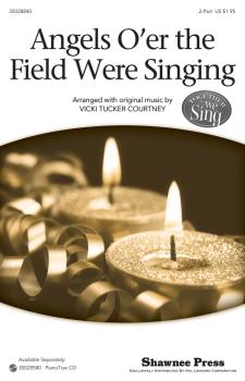 Angels O'er The Field Were Singing: Together We Sing Series (HL-35028840)