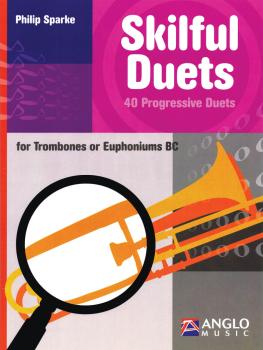 Skilful Duets: 40 Progressive Duets for Trombone/Euphonium BC (HL-44010781)