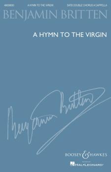 A Hymn to the Virgin: 1930, rev. 1934 SATB Double Chorus a cappella (HL-48008930)