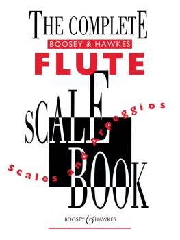 The Complete Boosey & Hawkes Scale Book: Scales and Arpeggios for Flut (HL-48011511)