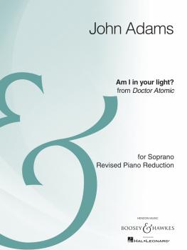 Am I in Your Light? (from the opera Doctor Atomic Mezzo-Soprano and Pi (HL-48022935)