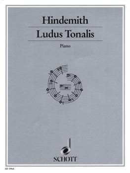Ludus Tonalis (1942): Studies in Counterpoint, Tonal Organization and  (HL-49004546)