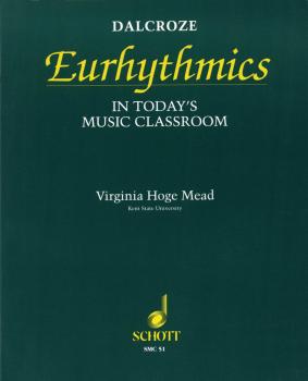 Dalcroze Eurhythmics in Today's Music Classroom (HL-49012158)