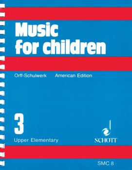 Music for Children: Volume 3/Upper Elementary (HL-49012197)