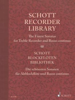 Schott Recorder Library: The Finest Sonatas for Treble Recorder and Ba (HL-49044539)
