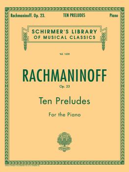 10 Preludes, Op. 23 (Schirmer Library of Classics Volume 1630 Piano So (HL-50260610)