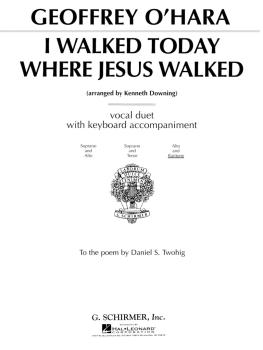 I Walked Today Where Jesus Walked (Alto/Baritone Duet) (HL-50284690)
