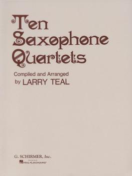Ten Saxophone Quartets (Set of Parts) (HL-50331460)
