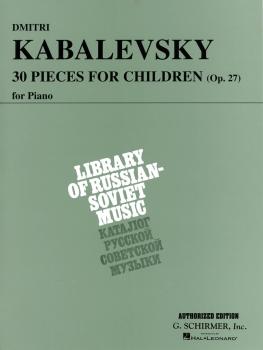 30 Pieces for Children, Op. 27 (Piano Solo) (HL-50331530)