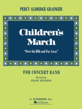 Children's March (Over the Hills and Far Away) (Score and Parts) (HL-50359410)