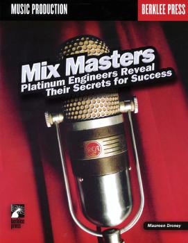 Mix Masters: Platinum Engineers Reveal Their Secrets for Success (HL-50448023)