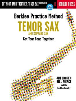 Berklee Practice Method: Tenor and Soprano Sax: Get Your Band Together (HL-50449431)