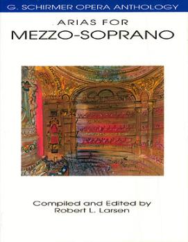 Arias for Mezzo-Soprano: G. Schirmer Opera Anthology (HL-50481098)