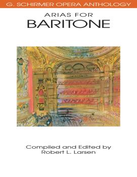 Arias for Baritone: G. Schirmer Opera Anthology (HL-50481100)