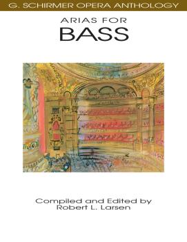 Arias for Bass: G. Schirmer Opera Anthology (HL-50481101)
