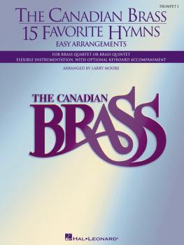 The Canadian Brass - 15 Favorite Hymns - Trumpet 1: Easy Arrangements  (HL-50485209)