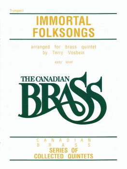 The Canadian Brass: Immortal Folksongs (1st Trumpet) (HL-50488772)