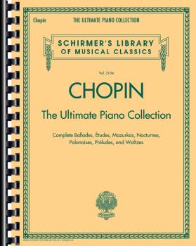 Chopin: The Ultimate Piano Collection: Schirmer's Library of Musical C (HL-50498738)