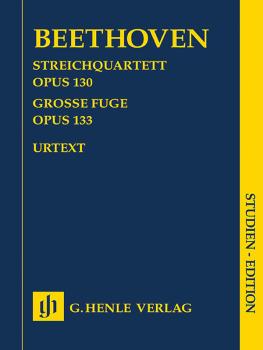 String Quartet in B-flat Major, Op. 130 and Great Fugue, Op. 133 (Stud (HL-51489741)