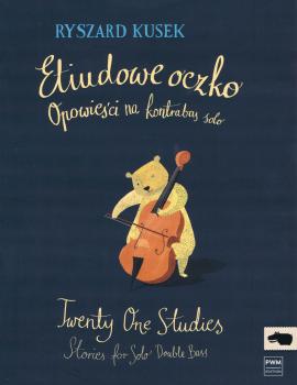 Twenty-One Studies: Stories for Solo Double Bass: [Etiudowe oczko: Opo (HL-00215238)