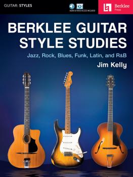 Berklee Guitar Style Studies: Jazz, Rock Blues, Funk, Latin and R&B (HL-00200377)