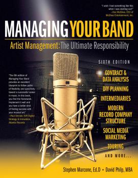 Managing Your Band - Sixth Edition: Artist Management: The Ultimate Re (HL-00200476)