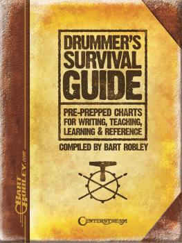 Drummer's Survival Guide: Pre-Prepped Charts for Writing, Teaching, Le (HL-00001331)