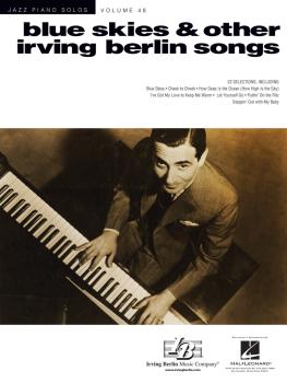 Blue Skies & Other Irving Berlin Songs: Jazz Piano Solos Series Volume (HL-00197873)