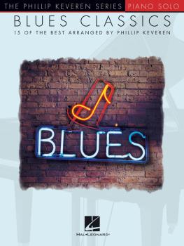 Blues Classics: The Phillip Keveren Series (HL-00198656)