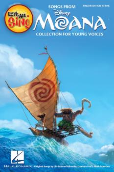 Let's All Sing Songs from MOANA: Collection for Young Voices (HL-00232935)