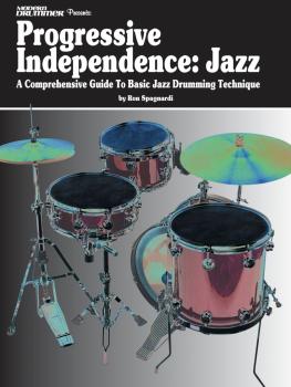 Modern Drummer Presents Progressive Independence: Jazz: A Comprehensiv (HL-00234272)