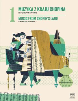Music from Chopin's Land [Muzyka Z Kraju Chopina] (for Piano Four Hand (HL-00253936)