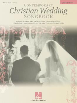 Contemporary Christian Wedding Songbook - 2nd Edition (HL-00310022)