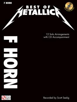 Best of Metallica for French Horn: 12 Solo Arrangements with CD Accomp (HL-02502454)