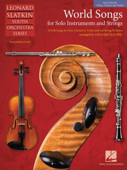 World Songs for Solo Instruments and Strings: Solo Book Flute, Clarine (HL-04491321)