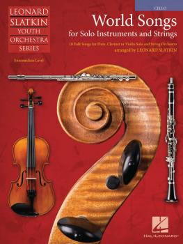 World Songs for Solo Instruments and Strings (Cello) (HL-04491326)