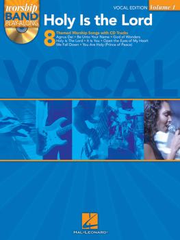Holy Is the Lord - Vocal Edition: Worship Band Play-Along Volume 1 (HL-08740302)
