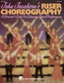 John Jacobson's Riser Choreography (Resource) (Book) (HL-08745827)