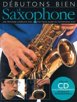 Dbutons Bien: Le Saxophone: Absolute Beginners: Saxophone French Edit (HL-14000952)