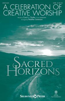 A Celebration of Creative Worship: Sacred Horizons Choral Series (HL-35031625)